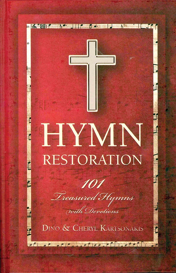 Hymn Restoration-101 Treasured Hymns with Devotions