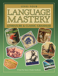 Language Mastery: Literature and Classic Grammar Level 4 Student Handbook
