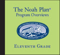 The Noah Plan Program Overviews: Eleventh Grade (Download)