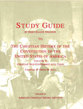 Study Guide to The Christian History of the Constitution of the United States of America: Christian Self-government with Union (Scratch & Dent)