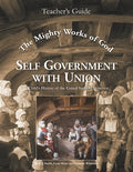The Mighty Works of God Self Government with Union Teacher's Guide